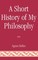 A Short History of My Philosophy
