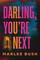 Darling, You're Next