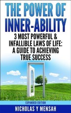 Power of Inner-Ability: 3 Most Powerful & Infallible Laws of Life