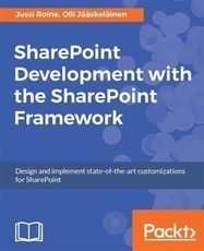 SharePoint Development with the SharePoint Framework