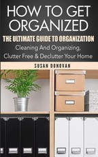 How To Get Organized
