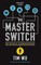 The Master Switch