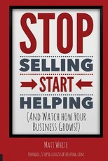 Stop Selling. Start Helping.