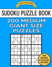Sudoku Puzzle Book 200 MEDIUM Giant Size Puzzles