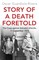 Story of a Death Foretold