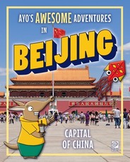 Ayo's Awesome Adventures in Beijing