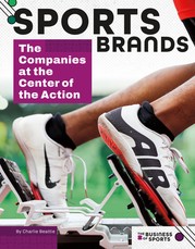 Sports Brands: The Companies at the Center of the Action