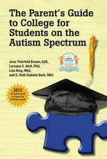 The Parent's Guide to College for Students on the Autism Spectrum
