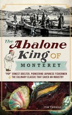 The Abalone King of Monterey