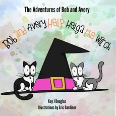 Bob and Avery Help Helga the Witch