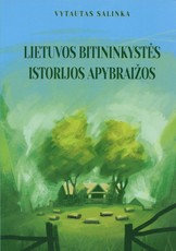 Lietuvos bitininkystės istorijos apybraižos