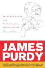 Purdy, J: James Purdy: Selected Plays