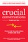 Grenny, J: Crucial Conversations