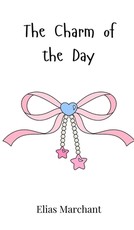 The Charm of the Day