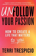 Unfollow Your Passion