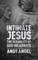 Intimate Jesus