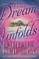 The Dream Unfolds