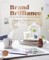 Brand Brilliance: Elevate Your Brand, Enchant Your Audience