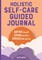 Holistic Self-Care Guided Journal