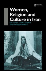 Sarah Ansari: Women, Religion and Culture in Iran