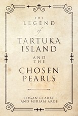 The Legend of Tartuka Island and the Chosen Pearls