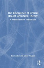 The Emergence of Critical Realist Grounded Theory
