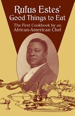 Rufus Estes' Good Things to Eat