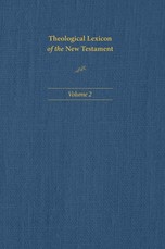 Theological Lexicon of the New Testament: Volume 2