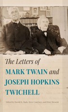 The Letters of Mark Twain and Joseph Hopkins Twichell