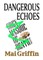 Dangerous Echoes