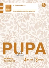 Pupa. Pratybų sąsiuvinis 4 klasei, 3 dalis (pagal 2016 m. programą). Serija ŠOK