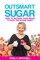 Outsmart Sugar