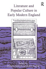 Literature and Popular Culture in Early Modern England