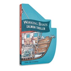 Working Boats: Salmon Troller (Lap Board Book Edition)