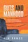 Guts and Manhood