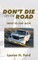 Don't Die on the Road