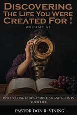 Discovering The Life You Were Created For!