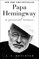 Papa Hemingway
