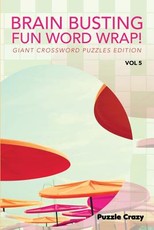 Brain Busting Fun Word Wrap! Vol 5