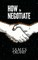 How to Negotiate