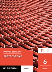 Matematika. Pratybų sąsiuvinis 6 klasei, 1 dalis, serija Horizontai