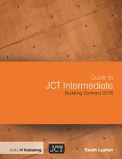 Guide to JCT Intermediate Building Contract 2016