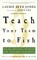 Teach Your Team to Fish