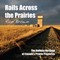 Rails Across the Prairies