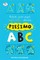 Piešimo ABC. Lengvai išmokite piešti vadovaudamiesi abėcėle