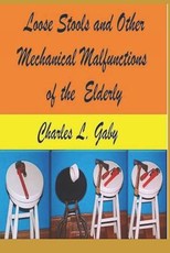Loose Stools and Other Mechanical Malfunctions of the Elderly