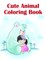 Cute Animal Coloring Book