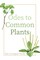 Odes to Common Plants