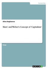 Marx' and Weber's Concept of 'Capitalism'