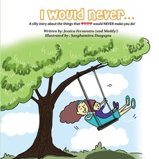 I Would Never...